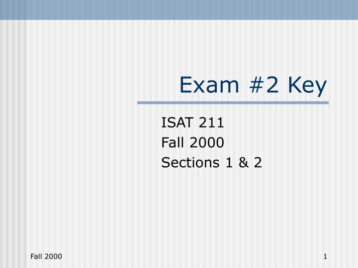 exam 2 key