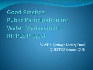 Good Practice Public Participation for Water Management RIPPLE Project