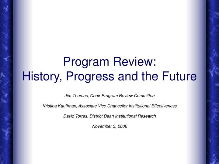 program review history progress and the future