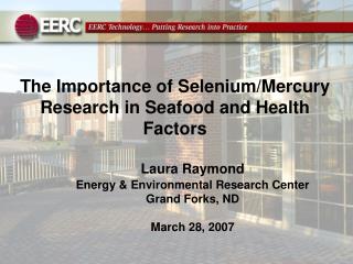 The Importance of Selenium/Mercury Research in Seafood and Health Factors