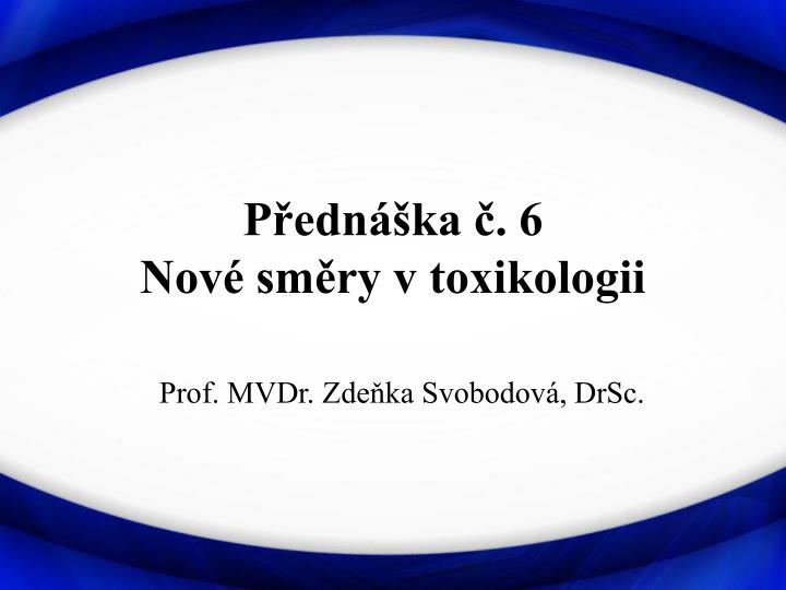 p edn ka 6 nov sm ry v toxikologii