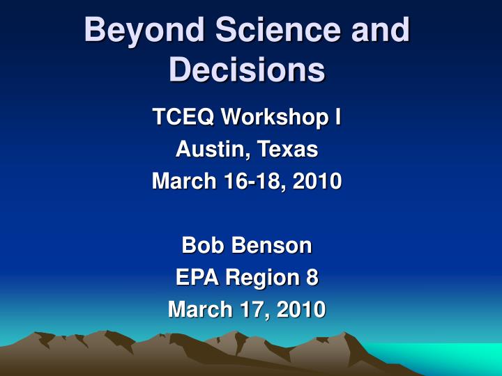 beyond science and decisions