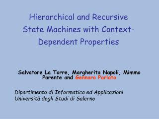 Hierarchical and Recursive State Machines with Context-Dependent Properties