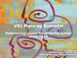 VRI Møre og Romsdal Referansegruppen for offentlig sektor mars 2014