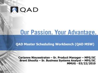 QAD Master Scheduling Workbench (QAD MSW)