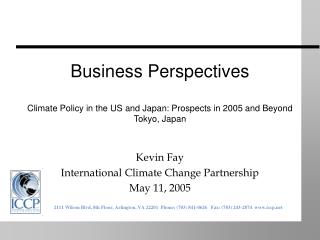 Kevin Fay International Climate Change Partnership May 11, 2005