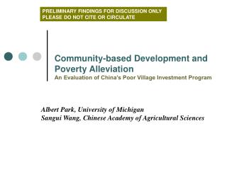 Albert Park, University of Michigan Sangui Wang, Chinese Academy of Agricultural Sciences