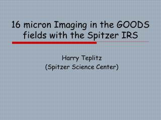 16 micron Imaging in the GOODS fields with the Spitzer IRS