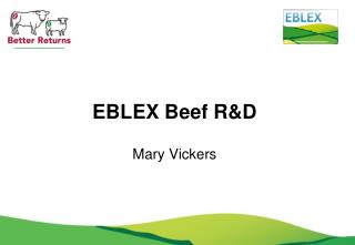 EBLEX Beef R&amp;D Mary Vickers