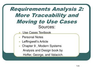 Requirements Analysis 2: More Traceability and Moving to Use Cases