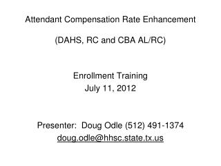 Attendant Compensation Rate Enhancement (DAHS, RC and CBA AL/RC)