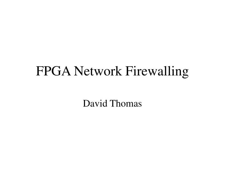 fpga network firewalling