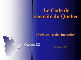 le code de s curit du qu bec pr vention des incendies