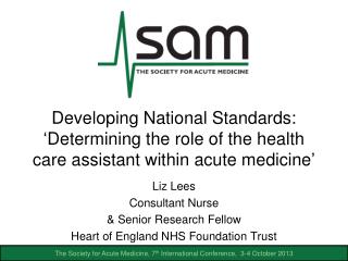 Liz Lees Consultant Nurse &amp; Senior Research Fellow Heart of England NHS Foundation Trust