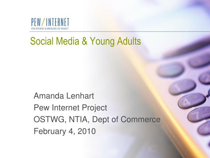 amanda lenhart pew internet project ostwg ntia dept of commerce february 4 2010