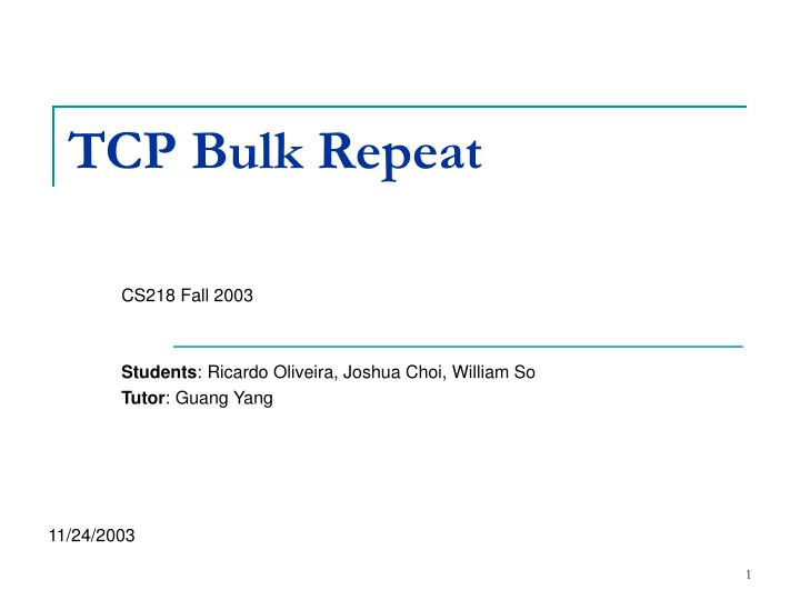 tcp bulk repeat