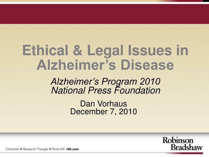 ethical legal issues in alzheimer s disease
