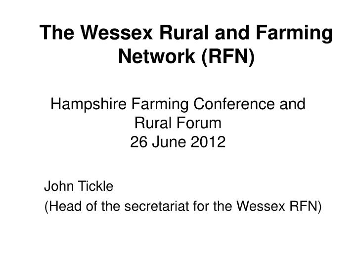 hampshire farming conference and rural forum 26 june 2012