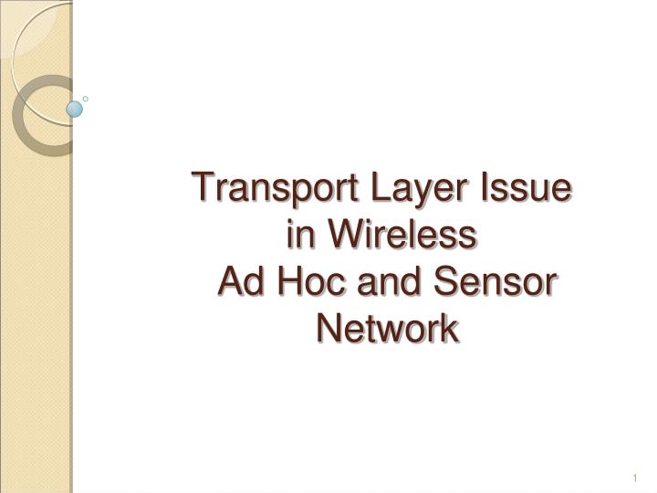 transport layer issue in wireless ad hoc and sensor network