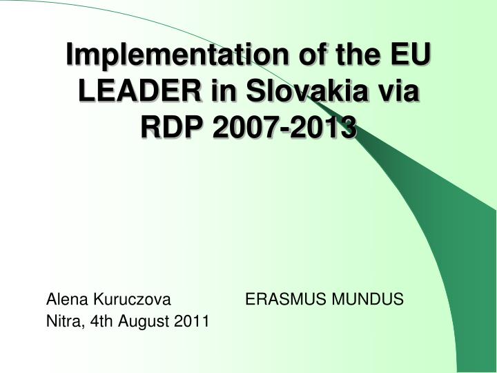 implementation of the eu leader in slovakia via rdp 2007 2013