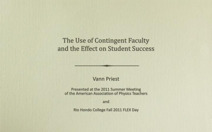 the use of contingent faculty and the effect on student success