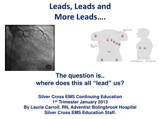 Leads, Leads and More Leads…. The question is.. where does this all “lead” us?