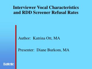 Interviewer Vocal Characteristics and RDD Screener Refusal Rates