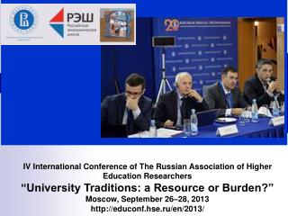 IV International Conference of The Russian Association of Higher Education Researchers