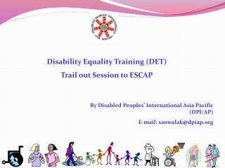 Disability Equality Training (DET) Trail out Session to ESCAP