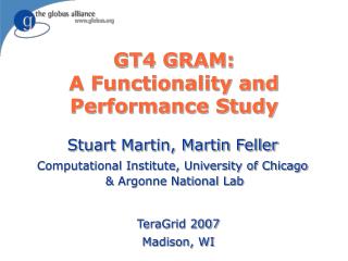 GT4 GRAM: A Functionality and Performance Study