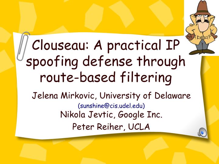 clouseau a practical ip spoofing defense through route based filtering