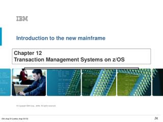 Chapter 12 Transaction Management Systems on z/OS