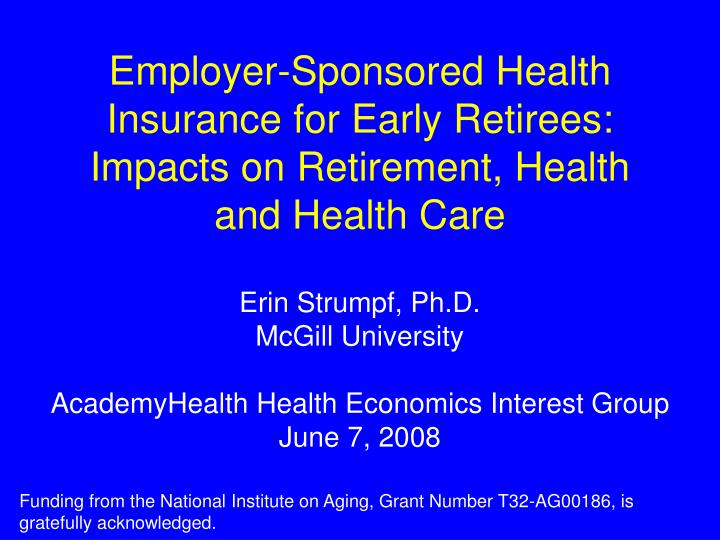 employer sponsored health insurance for early retirees impacts on retirement health and health care