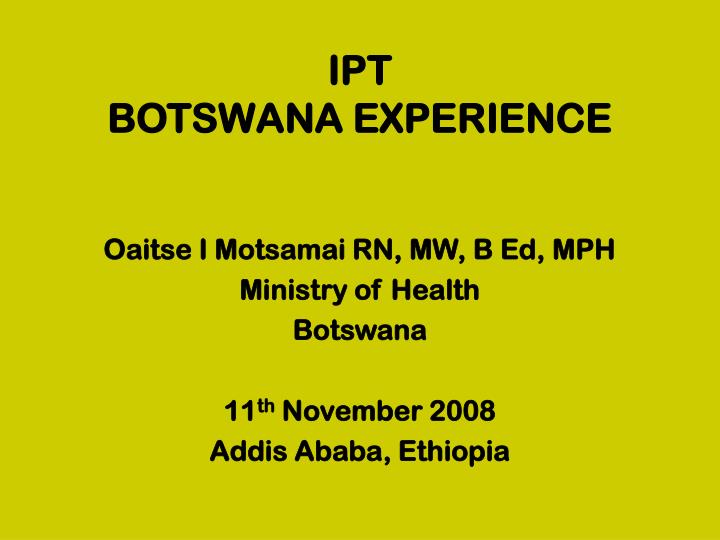 ipt botswana experience