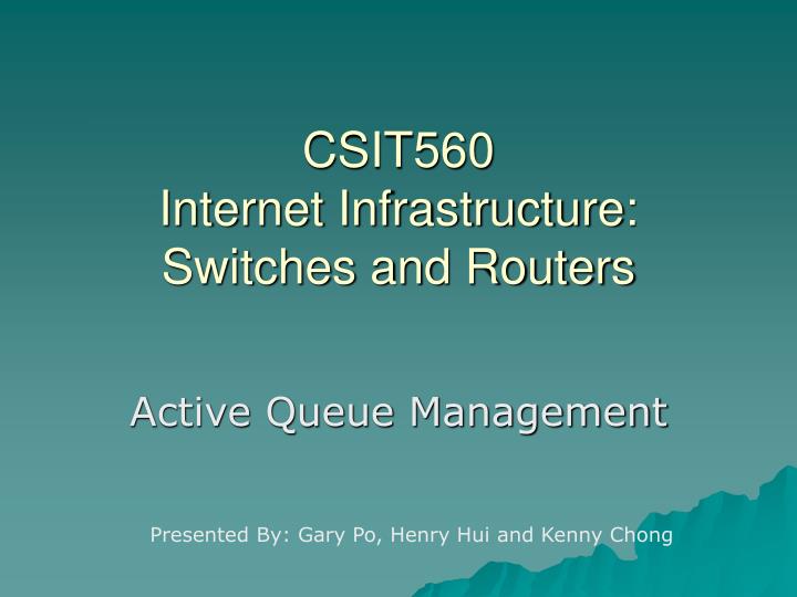 csit560 internet infrastructure switches and routers