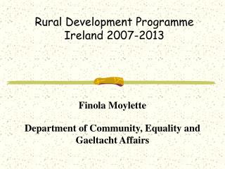 Rural Development Programme Ireland 2007-2013