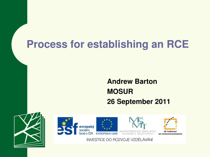 process for establishing an rce