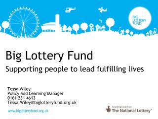 Big Lottery Fund Supporting people to lead fulfilling lives