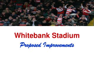 Whitebank Stadium