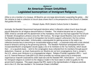 Abstract of An American Dream Unfulfilled: Legislated Isomorphism of Immigrant Religions