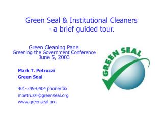 Green Seal &amp; Institutional Cleaners - a brief guided tour.
