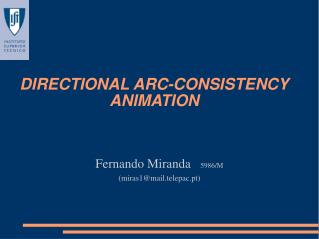 DIRECTIONAL ARC-CONSISTENCY ANIMATION
