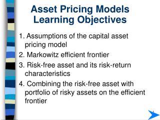 Asset Pricing Models Learning Objectives