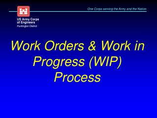 Work Orders &amp; Work in Progress (WIP) Process