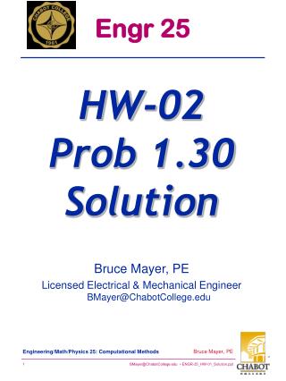 Bruce Mayer, PE Licensed Electrical &amp; Mechanical Engineer BMayer@ChabotCollege