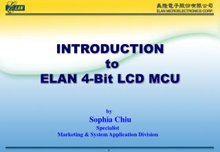 INTRODUCTION to ELAN 4-Bit LCD MCU