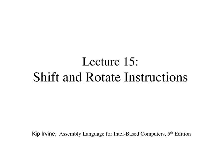 lecture 15 shift and rotate instructions
