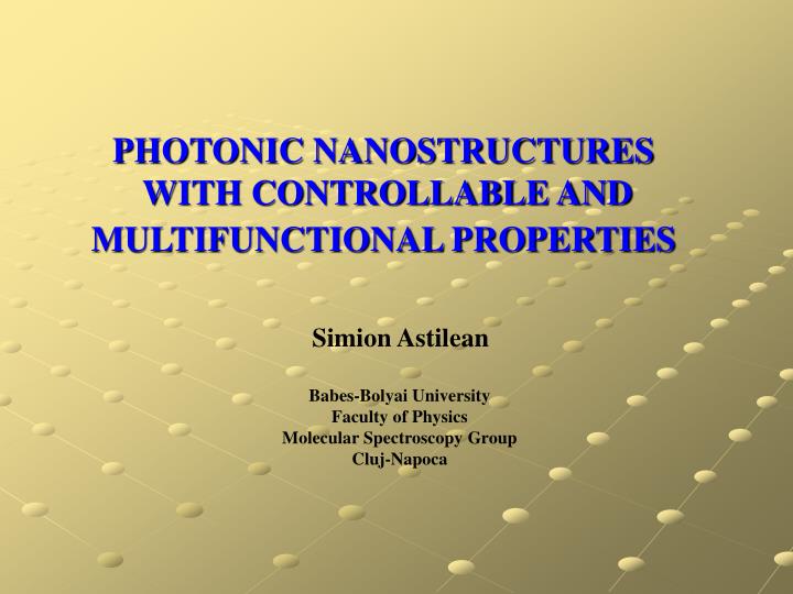 photonic nanostructures with controllable and multifunctional properties