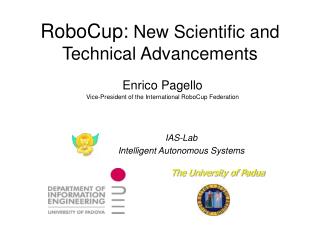 RoboCup: New Scientific and Technical Advancements
