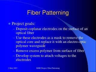 Fiber Patterning
